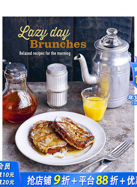【现货】慵懒早午餐:早晨的轻松食谱Lazy Day Brunches: Relaxed recipes for the morning 简单操作早餐快速料理食谱 英文原版