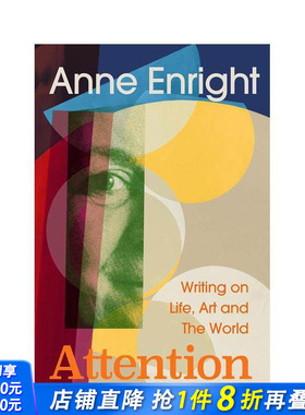 【预售】【布克奖得主anne Enright】凝望：关于生命、艺术与世界的书写 attention 获奖作品聚会作者 英文文学散文 正版进口书