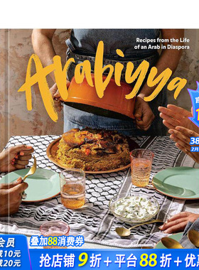 【现货】【2023IACP烹饪图书奖】arabiyya：散居海外的阿拉伯人的生活食谱 Recipes from the Life of 英文美食 正版进口图书