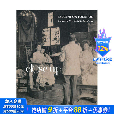 【现货】Sargent on Location 萨金特在场:加德纳博物馆的一位常驻艺术家