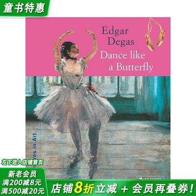 【预售】埃德加·德加：蝶舞蹁跹（平装版） Edgar Degas: Dance Like a Butterfly 原版英文儿童艺术启蒙绘本进口书 善优图书