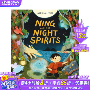 Night 预售 and Spirits 进口图书 小宁和夜精灵 精装 英文原版 善优童书 Ning 儿童英语艺术插画绘本 the