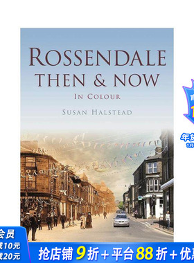 【预售】【欧洲今昔】罗森代尔 Rossendale Then & Now 原版英文摄影作品集人文景观 正版进口书