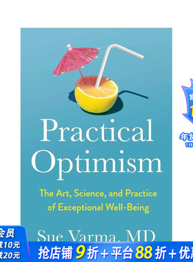 【预售】实用乐观主义：非凡幸福的艺术、科学和实践 Practical Optimism 原版英文心灵励志 正版进口书