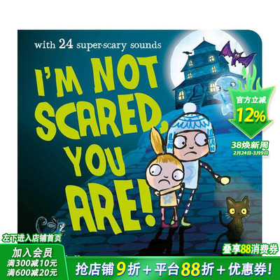 【预售】我不害怕 你才害怕！ I'm Not Scared  You Are! 英文儿童插画故事绘本 进口童书