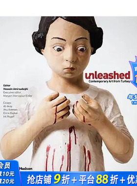 【现货】释放：来自土耳其的当代艺术 Unleashed: Contemporary Art from Turkey 原版英文艺术画册画集 正版进口书