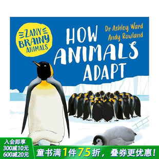 Zany Brainy 英文儿童插画科普绘本 现货 进口童书 Adapt 奇智动物：动物如何适应 How Animals