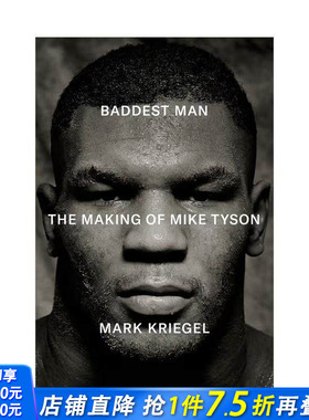 【预售】悍者：拳王迈克·泰森的诞生 Baddest Man: The making of Mike Tyson 原版英文文学传记 正版进口书