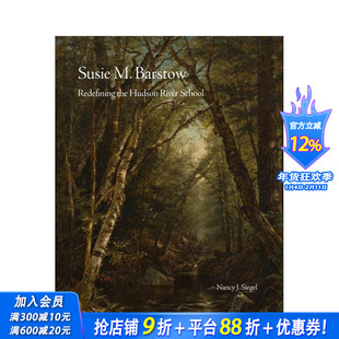 【预售】【北境之光】苏西·M·巴斯托：被遗忘的哈德逊河派女画家 Susie M. Barstow 原版英文艺术画册画集 正版进口书