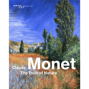 【预售】 Claude Monet: The Truth of Nature 克劳德·莫奈:自然的真像 英文原版图书籍进口正版 外国美术艺术画册-19世纪