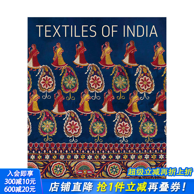 【预售】Textiles of India 印度纺织品 织物服装设计装饰艺术 英文原版