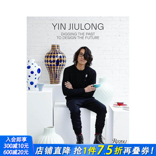 原版 殷九龙：挖掘过去 Jiulong Yin the Future 英文艺术画册画集 Design 设计未来 Past 进口书 正版 Digging 现货