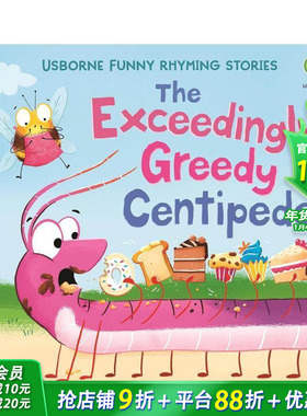 【现货】【趣味押韵故事】贪吃千足虫 【Funny Rhyming Stories】The Exceedingly Greedy Centipede 英文儿童插画故事 进口童书