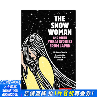 The 雪女和其他来自日本 Woman Japan Other 进口书 英文文学小说 正版 from Snow and Stories 妖怪故事 原版 预售 Yokai