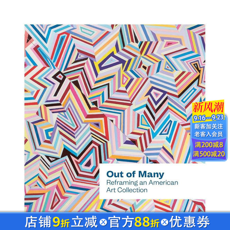 【预售】合众为一:美国艺术收藏的重新定义 Out of Many: Reframing an American Art Collection 英文艺术画册 正版进口书
