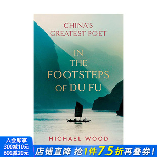 Wood the 足迹 杜甫 书籍 英文传记 进口原版 跟随杜甫 BBC纪录片 主持人Michael Footsteps 英文原版 预售