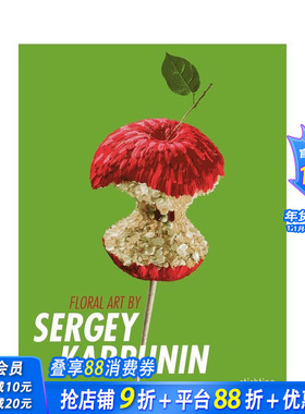 【预售】谢尔盖?卡尔普宁的花艺作品 Floral Art by Sergey Karpunin 原版英文生活综合 正版进口书