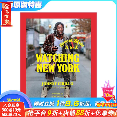 【预售】纽约观察：街头风格A-Z IG素人街拍摄影师Johnny Cirillo Watching New York 原版英文摄影 正版进口书