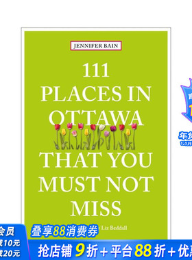 【预售】渥太华不可错过的111个地方 111 Places in Ottawa That You Must Not Miss 原版英文旅行 正版进口书