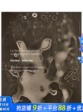 【预售】无形 \ 有形：意大利摄影的非具象阶段（1935-1958） Formless\Form  原版英文摄影作品集 正版进口书