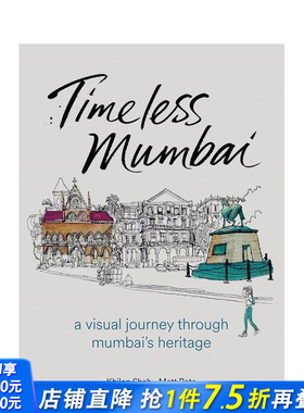 【预售】永恒的孟买：穿越孟买遗产的视觉之旅 Timeless Mumbai:Visual Journey Through Mumbai's Heritage英文建筑 正版进口书