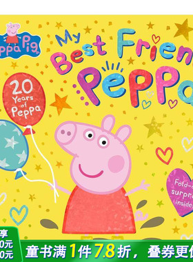 【预售】【小猪佩奇】我的挚友佩奇（20周年纪念） 【Peppa Pig】My Best Friend Peppa 英文儿童故事绘本 英语启蒙进口童书
