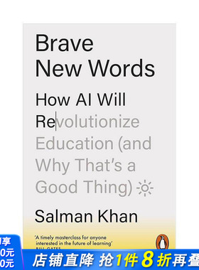 【预售】美丽新世界：人工智能将如何彻底改变教育 Brave New Words 全球教育领域标志性人物Salman Khan 原版英文 正版进口书