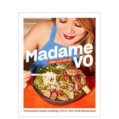 【预售】Madame Vo：来自纽约餐厅的越南家常菜 Vietnamese Home Cooking From The New York Restaurant 原版英文生活 正版进口书