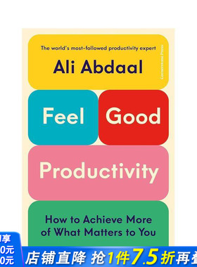 【预售】感觉良好的生产力 Feel-Good Productivity 原版英文心灵励志 正版进口书