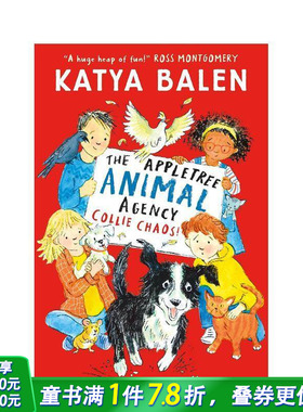 【预售】苹果树动物中介所：柯利犬大混乱 The Appletree Animal Agency: Collie Chaos 英文儿童桥梁章节故事英语拓展阅读进口书
