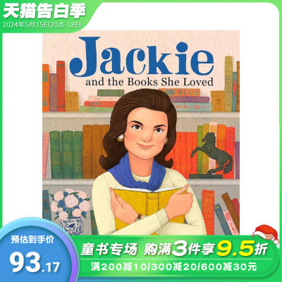 【预售】美国第一夫人杰奎琳和她喜欢的书 Jackie and the Books She Loved 英文儿童艺术插画故事绘本 英语早教进口童书