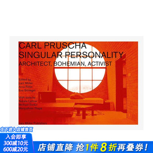 【预售】卡尔·普鲁查:个性:建筑师,波西米亚风格,激进主义者 Carl Pruscha: Singular Personality 英文建筑设计 正版进口书