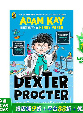 【预售】十岁儿科医生德克斯特 亚当·凯Adam Kay爆笑新作Dexter Procter the 10-Year-Old Doctor英文儿童科普插画小说进口书
