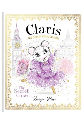 【现货】Claris秘密王冠：时髦鼠鼠游巴黎6 The Secret Crown: The Chicest Mouse in Paris 英文儿童插画故事绘本 进口童书