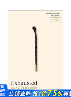 【预售】精疲力尽：疲倦者的A-Z Exhausted: An A–Z for the Weary 原版英文心灵励志 正版进口书