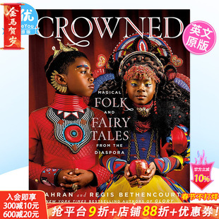【预售】CROWNED: Magical Folk and Fairy Tales from the Diaspora 英文原版进口书籍
