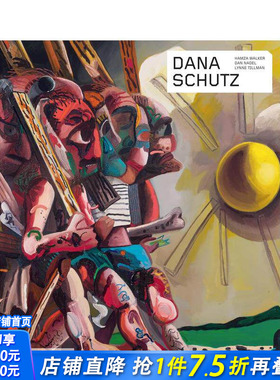 【预售】美国艺术家达娜·舒茨 【Contemporary Artists Series】Dana SchutzDana Schutz 原版英文艺术画册画集 正版进口图书