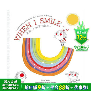 【预售】当我微笑时：仁慈之书 【Growing Hearts】When I Smile: A Book Of Kindness 英文儿童插画故事绘本 英语进口童书