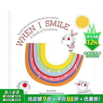 【预售】当我微笑时：仁慈之书 【Growing Hearts】When I Smile: A Book Of Kindness 英文儿童插画故事绘本 英语进口童书