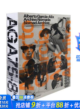 【预售】阿尔贝托·加西亚-阿利克斯：Nomad 档案馆 Alberto García-Alix 原版英文摄影作品集 正版进口书