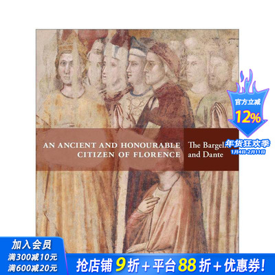 【预售】佛罗伦萨古老而尊贵的公民：巴杰罗博物馆与但丁An Ancient and Honourable Citizen of Florence英文艺术画册正版进口书