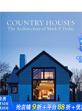 【预售】乡间宅邸：马克·P·芬利的建筑艺术 Country Houses:The Architecture of Mark P. Finlay 原版英文建筑设计 正版进口书