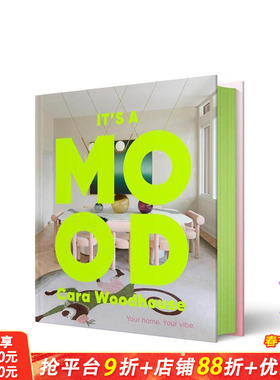 【现货】氛围至上：打造理想居住空间 It's a Mood: Your home.  室内设计大师Cara Woodhouse 原版英文室内设计装饰 正版进口书