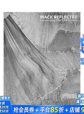 【预售】麦克的反射：拓展ZERO法则 Mack Reflected Expanding the ZERO Code 原版英文艺术画册画集 正版进口书
