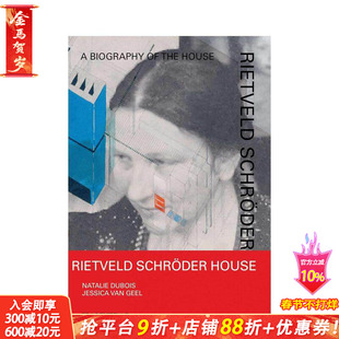 【预售】里特维尔德·施罗德住宅:建筑传记 Rietveld Schr?der House:A Biography of the House 原版英文建筑设计 正版进口书