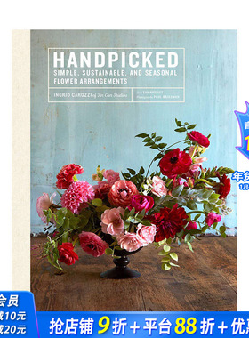 【预售】精心挑选 季节性插花 英文原版 Handpicked: Simple, Sustainable, and Seasonal Flower Arrangements 精装