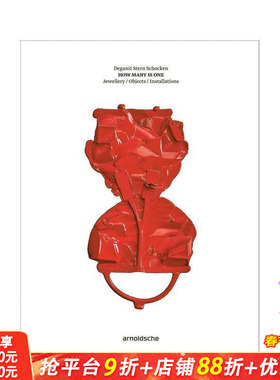 【预售】德加尼特?斯特恩?肖肯：何为一 —— 珠宝 / 器物 / 装置艺术 Deganit Stern Schocken原版英文艺术画册画集 正版进口书