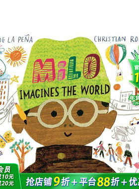 【现货】米罗想象这个世界Milo Imagines The World 3岁以上品格培养性格启蒙绘本 英文原版 凯迪克奖 Matt de la Pena