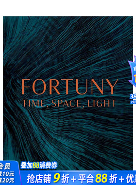 【预售】英文原版 福图尼：时间、空间、光线 Fortuny: Time, Space, Light 时尚设计品牌 正版进口图书画册 善优图书