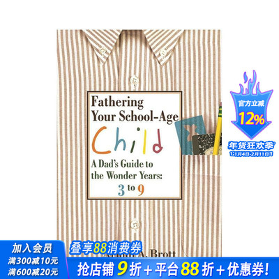 【预售】如何养育学龄期孩子：3-9岁奇妙岁月（父亲指南） Fathering Your School-Age Child 原版英文生活综合 正版进口书